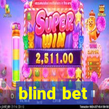 blind bet