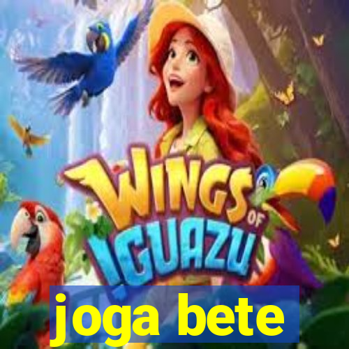 joga bete