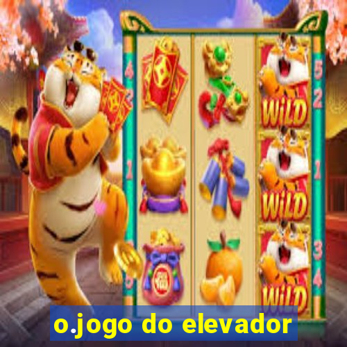 o.jogo do elevador