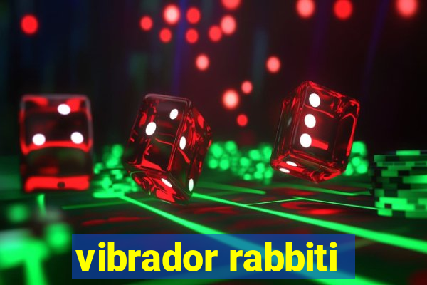 vibrador rabbiti