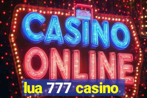 lua 777 casino