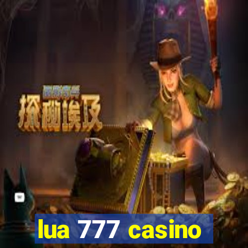 lua 777 casino