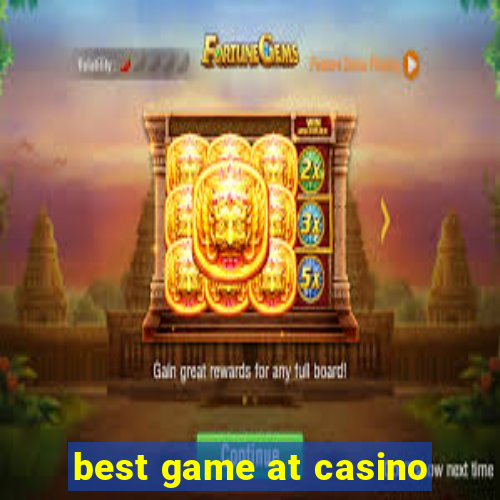 best game at casino