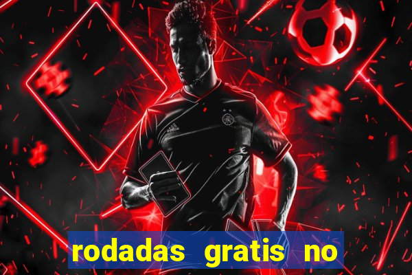 rodadas gratis no fortune tiger