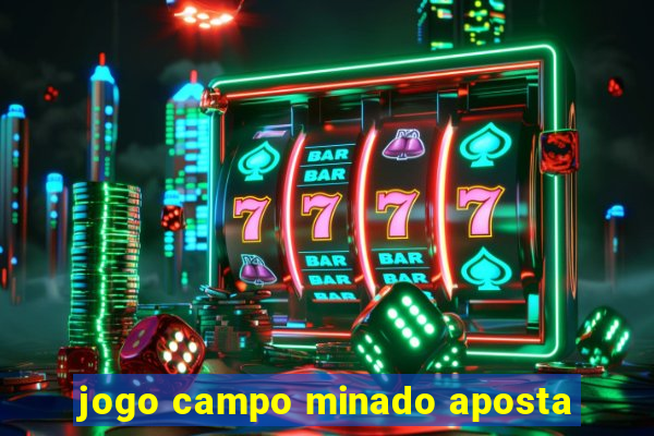 jogo campo minado aposta