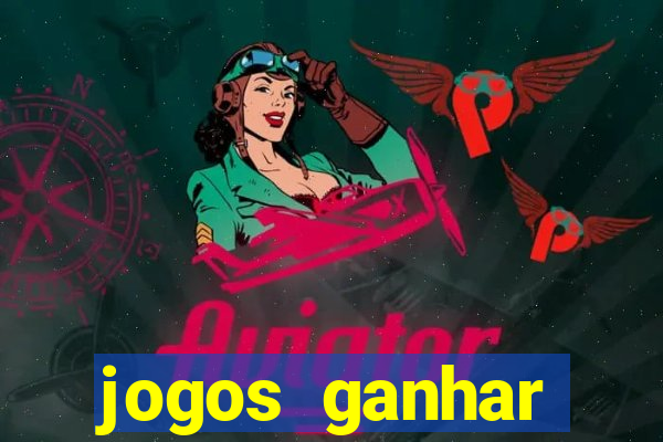 jogos ganhar dinheiro no cadastro