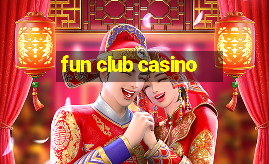 fun club casino