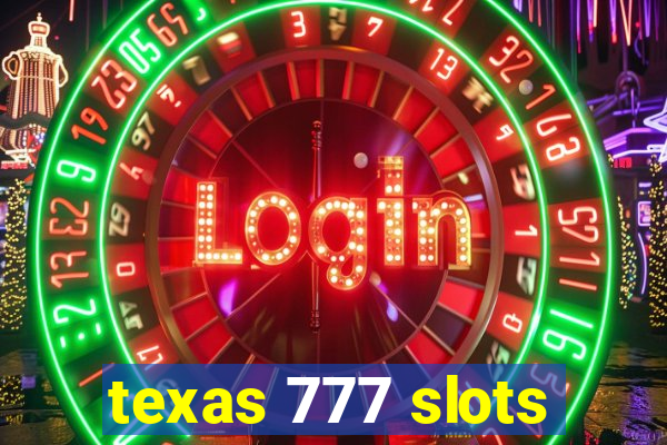 texas 777 slots