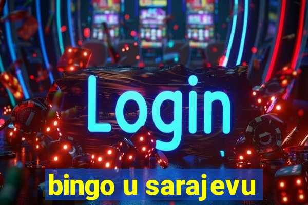 bingo u sarajevu