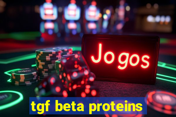 tgf beta proteins