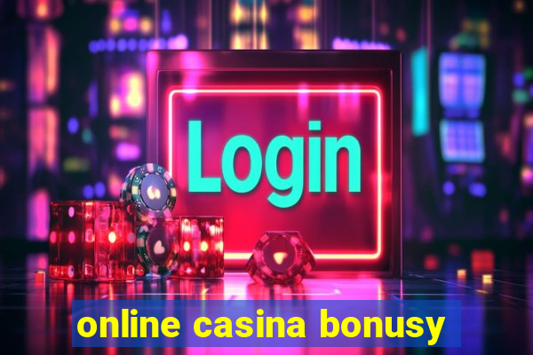 online casina bonusy