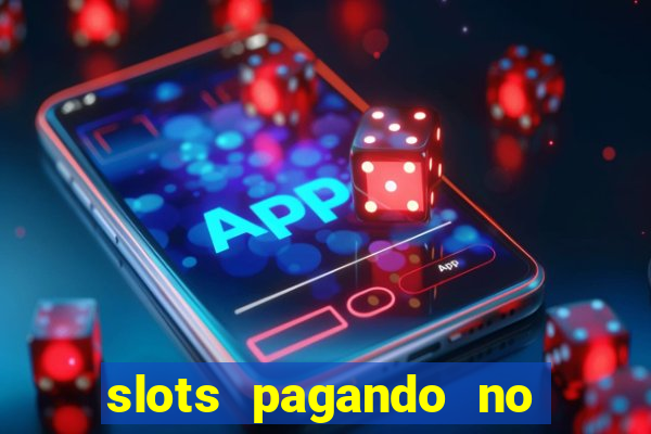 slots pagando no cadastro 2023