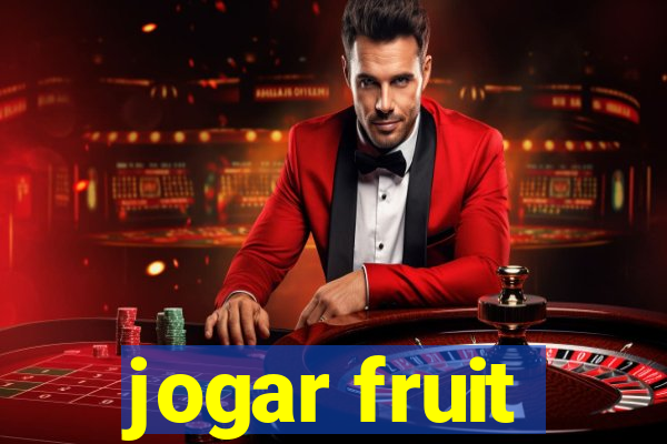 jogar fruit