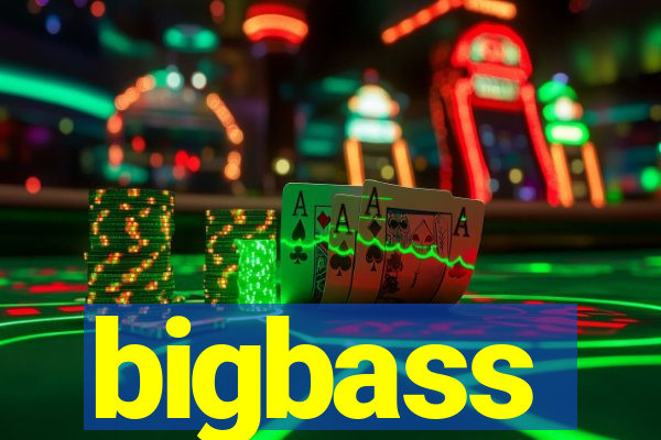 bigbass