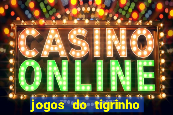 jogos do tigrinho com b?nus