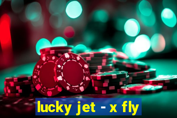 lucky jet - x fly