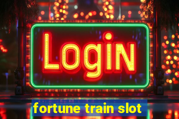 fortune train slot