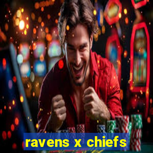 ravens x chiefs