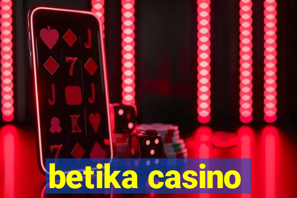 betika casino