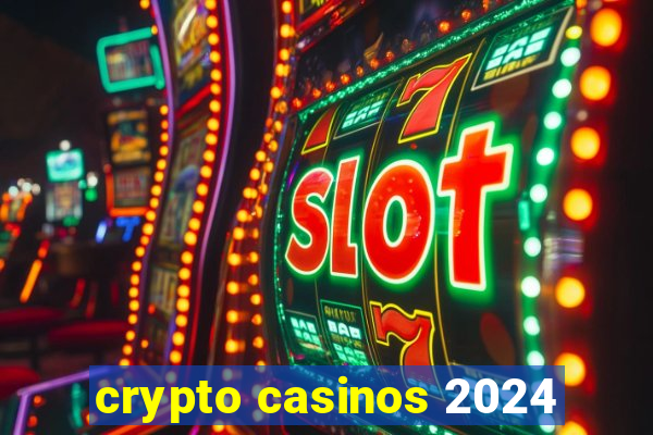 crypto casinos 2024