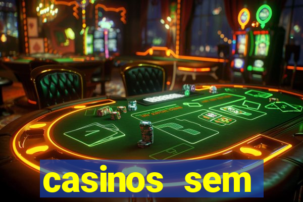 casinos sem deposito minimo