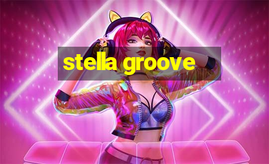 stella groove