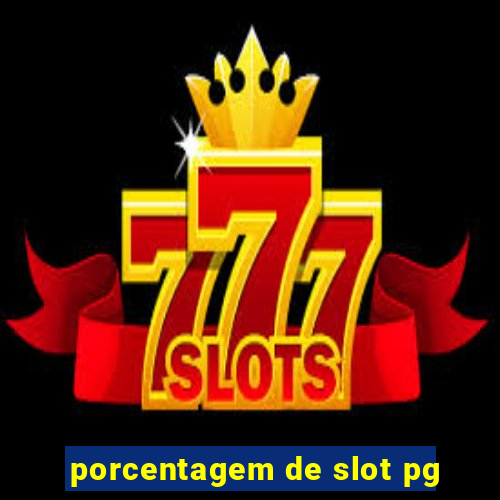 porcentagem de slot pg