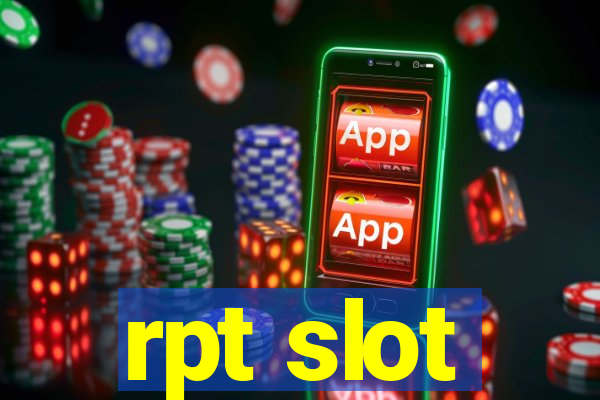 rpt slot