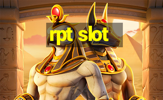 rpt slot