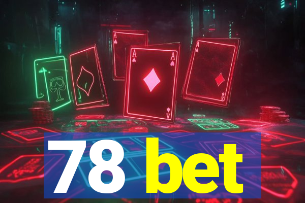 78 bet