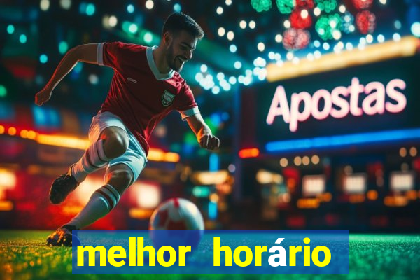 melhor horário para jogar fortune ox madrugada