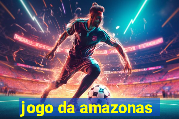 jogo da amazonas