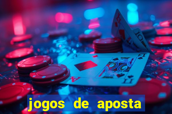 jogos de aposta confiável para ganhar dinheiro