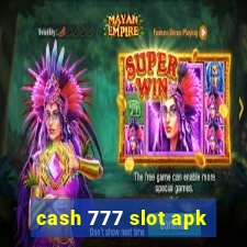 cash 777 slot apk