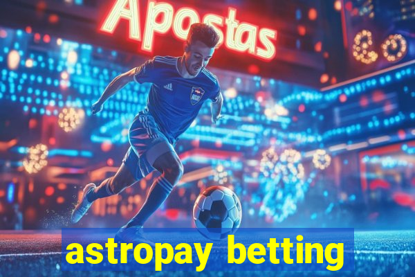 astropay betting