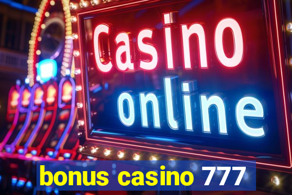 bonus casino 777