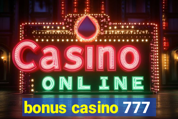 bonus casino 777