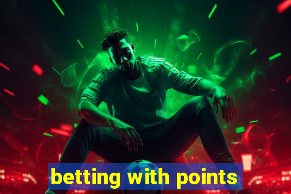 betting with points