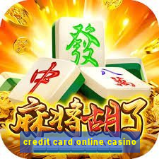 credit card online casino