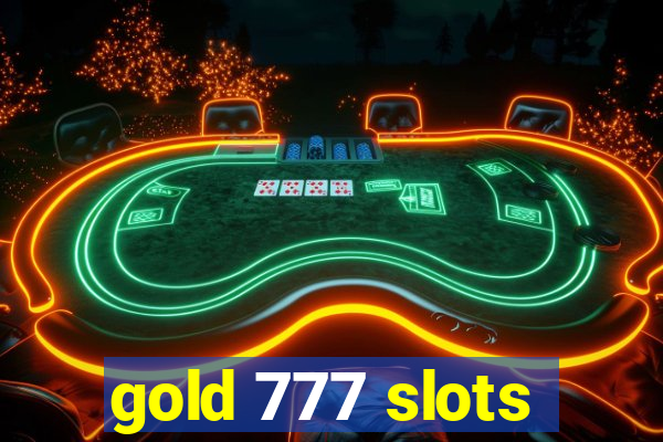 gold 777 slots