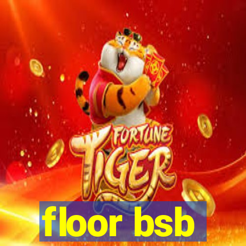 floor bsb