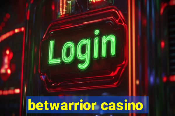 betwarrior casino