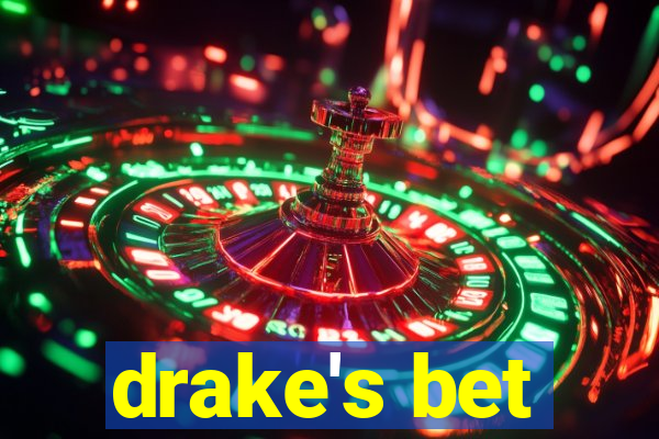 drake's bet