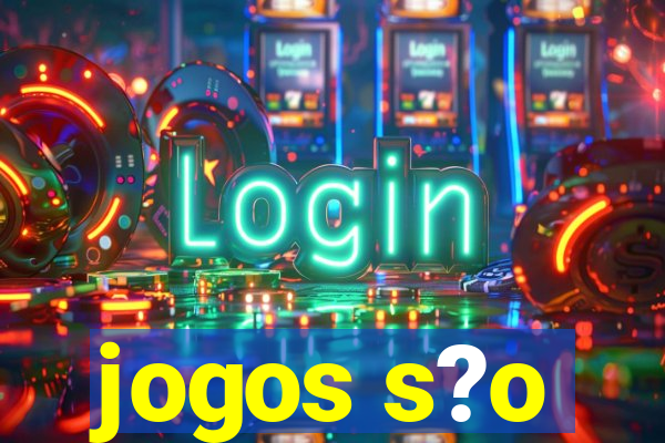 jogos s?o