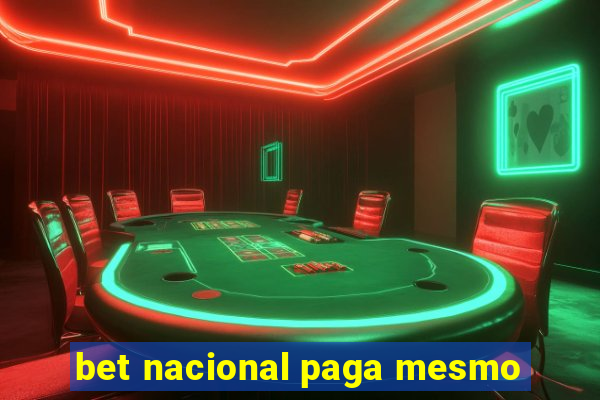 bet nacional paga mesmo