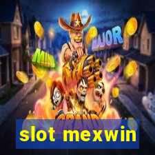 slot mexwin