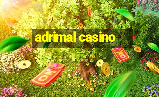 adrimal casino