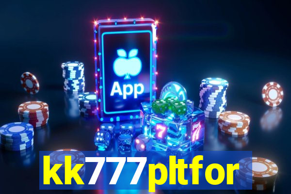 kk777pltfor