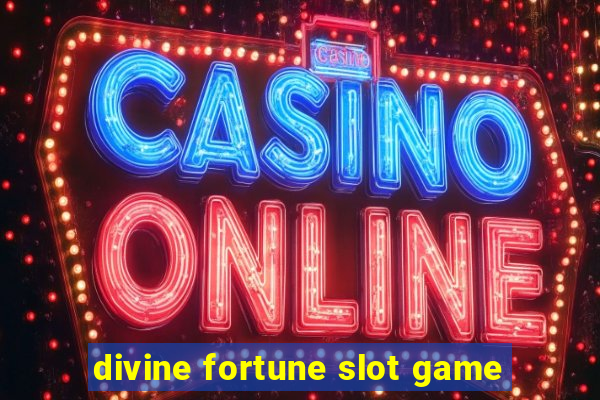 divine fortune slot game