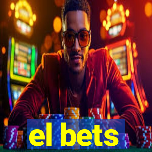 el bets